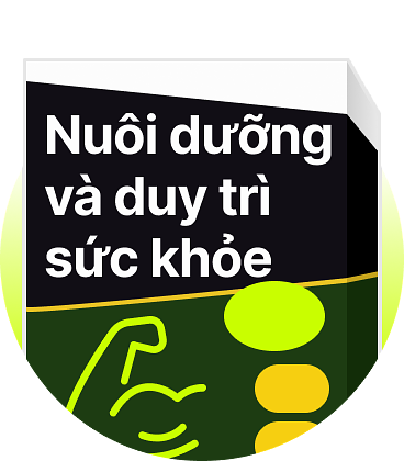 Nuôi dưỡng và duy trì sức khỏe
